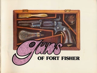 Item #75330] Guns of Fort Fisher. Gainer De Graffenreid, Curator