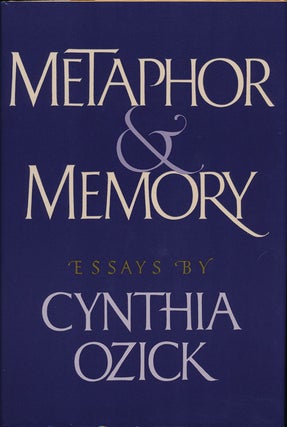 Item #75348] Metaphor & Memory Essays. Cynthia Ozick