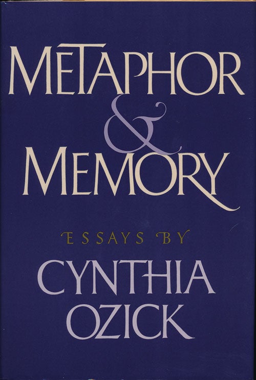 [Item #75348] Metaphor & Memory Essays. Cynthia Ozick.