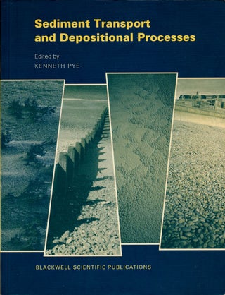 Item #75357] Sediment Transport and Depositional Processes. Kenneth Pye