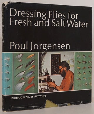 Item #75378] Dressing Flies for Fresh and Salt Water. Poul Jorgensen