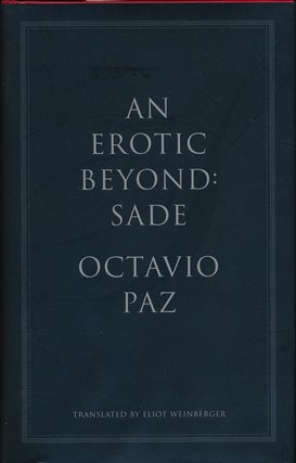 Item #75503] An Erotic Beyond: Sade. Octavio Paz