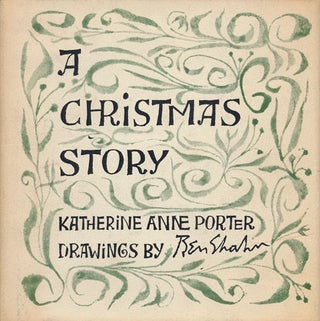 Item #75534] A Christmas Story. Katherine Anne Porter