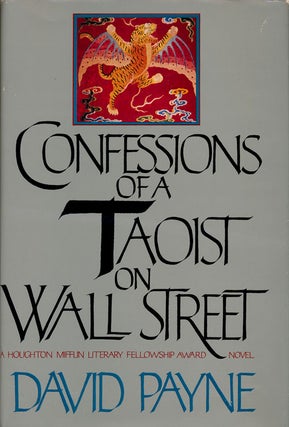 Item #75546] Confessions of a Taoist on Wall Street. David Payne