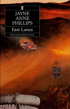 Item #75555] Fast Lanes. Jayne Anne Phillips