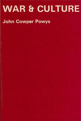 Item #75589] War and Culture. John Cowper Powys