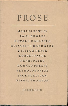 Item #75621] Prose Number Four. Reynolds Price, Marius Bewley, Paul Bowles, Elizabeth Hardwick, Etc