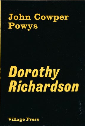 Item #75633] Dorothy Richardson. John Cowper Powys