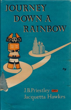 Item #75635] Journey Down a Rainbow. J. B. Priestley, Jacquetta Hawkes