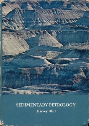 Item #75687] Sedimentary Petrology. Harvey Blatt