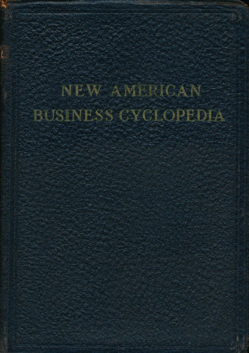 [Item #75697] New American Business Cyclopedia. E. T. Roe.