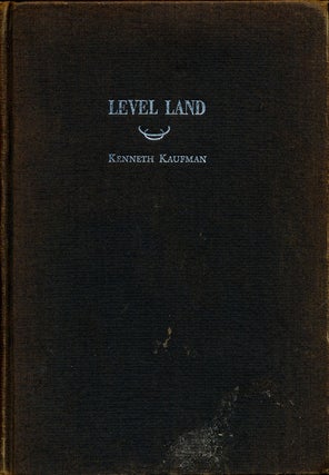 Item #75719] Level Land A Book of Western Verse. Kenneth Kaufman