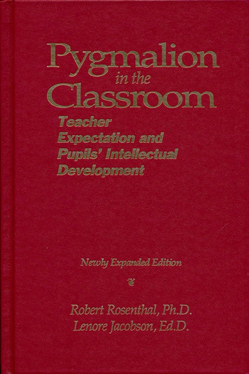 rosenthal and jacobson pygmalion in the classroom experiment