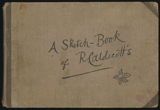Item #75908] A Sketch-Book of R. Caldecott's. R. Caldecott