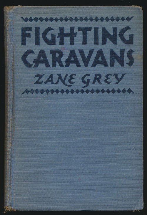 [Item #76105] Fighting Caravans. Zane Grey.