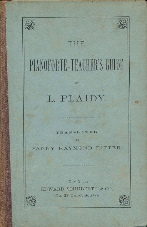 [Item #76183] The Pianoforte-Teacher's Guide. L. Plaidy.