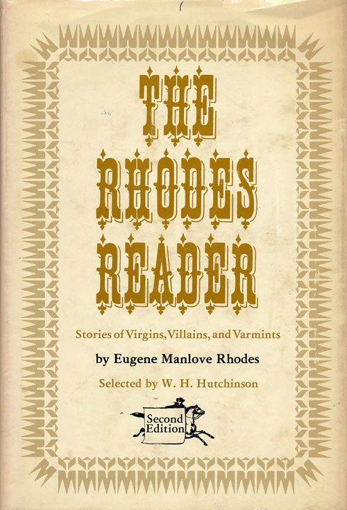 [Item #76232] The Rhodes Reader Stories of Virgins, Villains, and Varmints. Eugene Manlove Rhodes.
