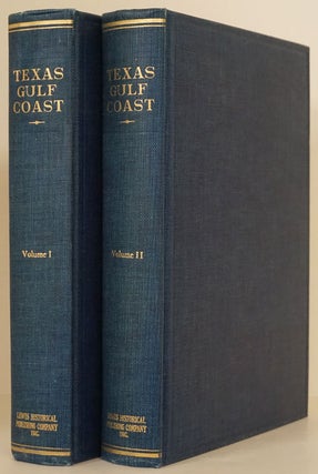 Item #76262] Texas Gulf Coast Its History and Development--Two Volume Set. Joseph L. Clark, Elton...