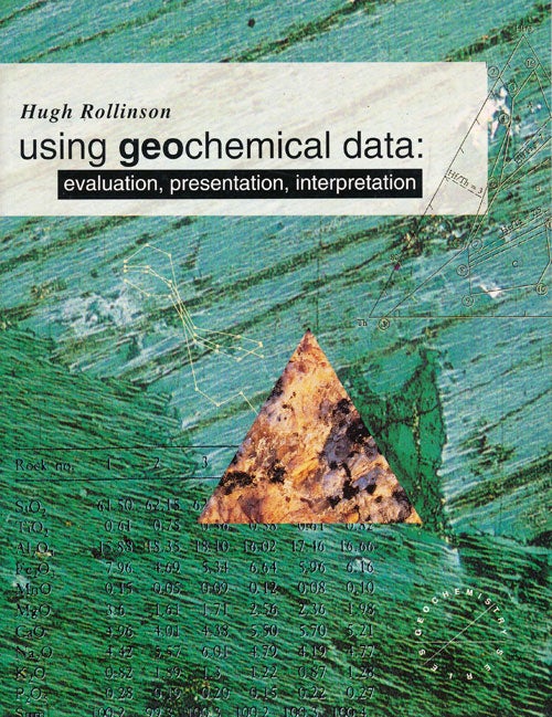 [Item #76310] Using Geochemical Data: Evaluation, Presentation, Interpretation. Hugh Rollinson.