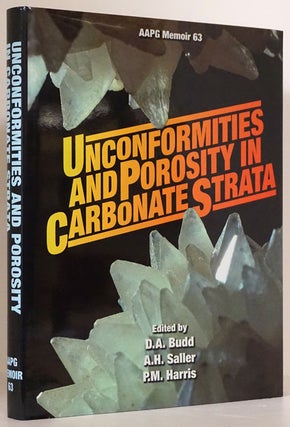 Item #76318] Unconformities and Porosity in Carbonate Strata. D. A. Budd, A. H. Saller, P. M. Harris