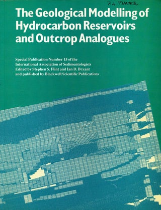 Item #76341] The Geological Modelling of Hydrocarbon Reservoirs and Outcrop Analogues. Stephen S....