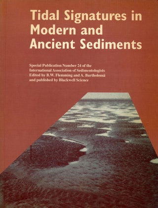Item #76351] Tidal Signatures in Modern and Ancient Sediments. B. W. Flemming, A. Bartholoma