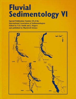 Item #76356] Fluvial Sedimentology VI. Norman D. Smith, John Rogers