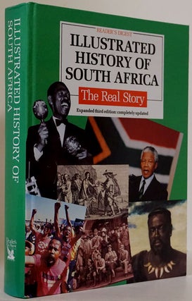 Item #76549] Reader's Digest Illustrated History of South Africa The Real Story. Dougie Oakes
