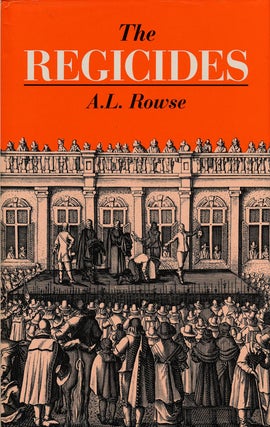 Item #76870] The Regicides. A. L. Rowse