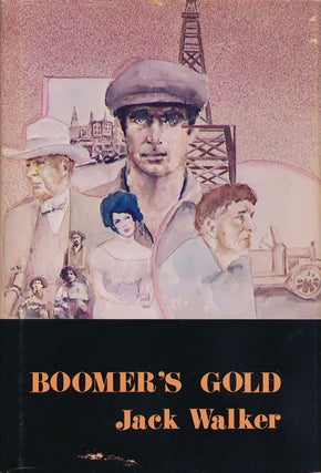 Item #77073] Boomer's Gold. Jack Walker