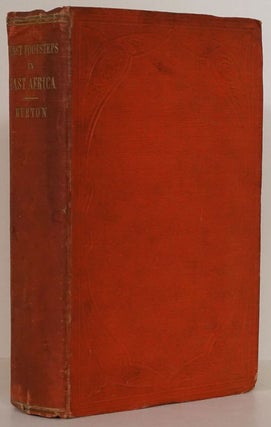 Item #77203] First Footsteps in East Africa; or an Exploration of Harrar. Richard Francis Burton