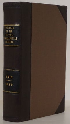 Item #77204] The Journal of the Royal Geographical Society: Volume the Twenty-Ninth. Richard...
