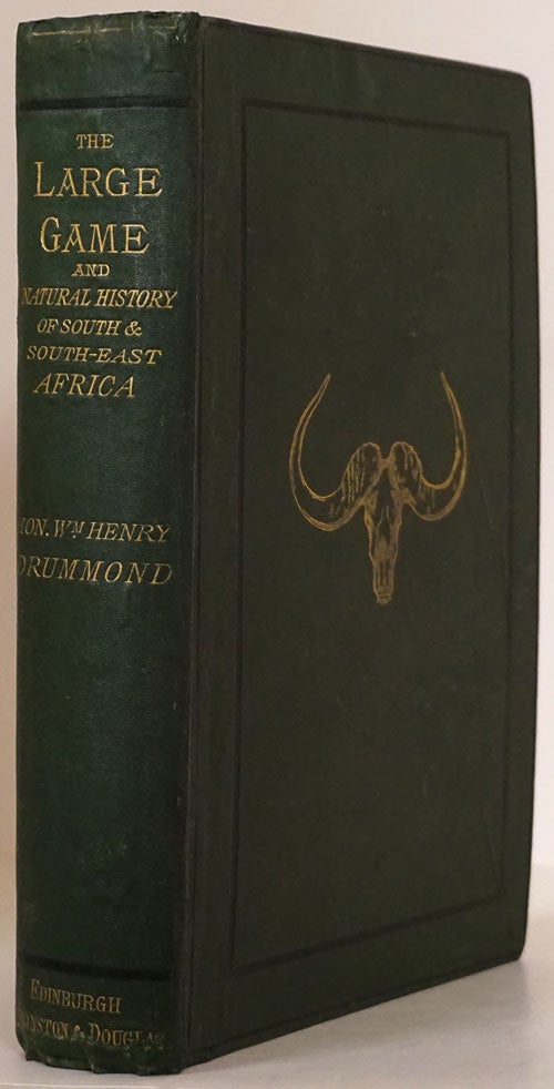[Item #77206] The Large Game and Natural History of South and South-East Africa. The Hon. William Henry Drummond.