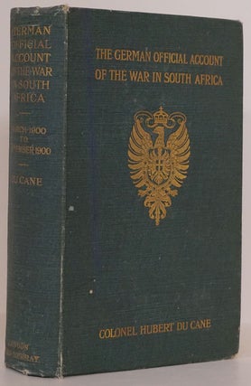 Item #77240] The German Official Account of the War in South Africa: the Advance to Pretoria...