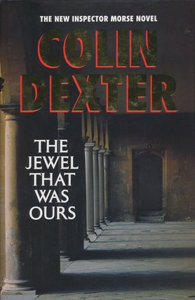 Item #77312] The Jewel That Was Ours. Colin Dexter