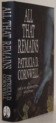 Item #77395] All That Remains. Paricia D. Cornwell