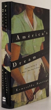 Item #77418] America's Dream A Novel. Esmeralda Santiago