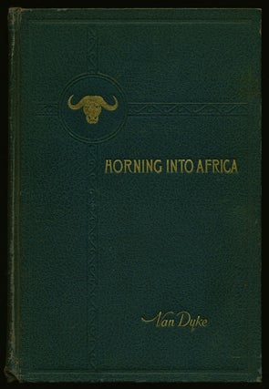 Item #77505] Horning Into Africa. W. S. Van Dyke