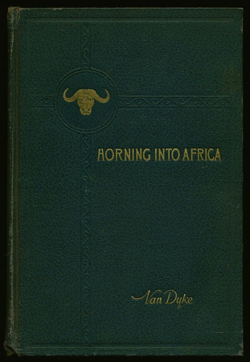 [Item #77505] Horning Into Africa. W. S. Van Dyke.