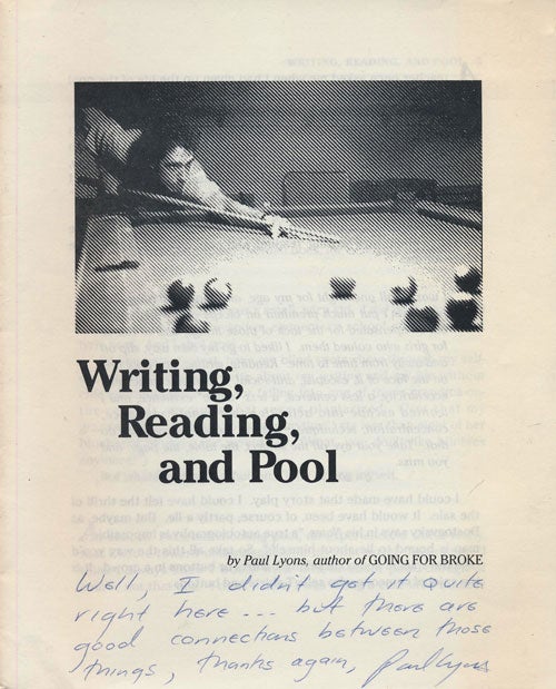 [Item #77564] Writing, Reading, and Pool. Paul Lyons.