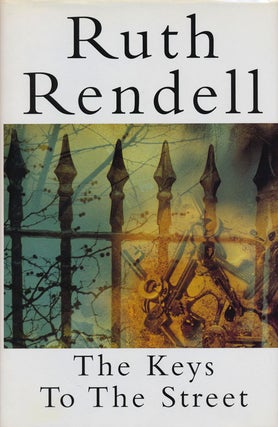 Item #77574] The Keys to the Street. Ruth Rendell