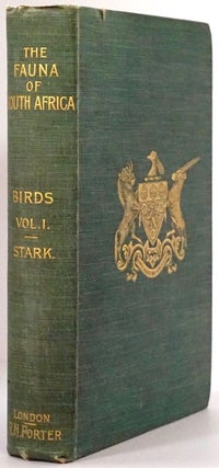Item #77745] The Birds of South Africa Volume I. Arthur Stark