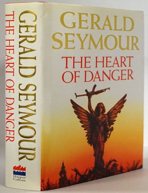 [Item #77752] The Heart of Danger. Gerald Seymour.