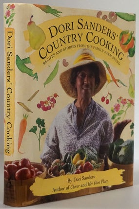 Item #77923] Dori Sanders' Country Cooking Recipes and Stories from the Family Farm Stand. Dori...