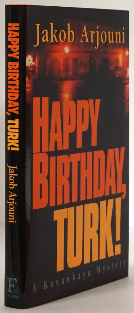 [Item #77930] Happy Birthday, Turk! Jakob Arjouni.