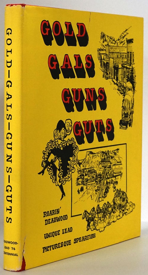 [Item #78066] Gold - Gals - Guns - Guts. Bob Lee.