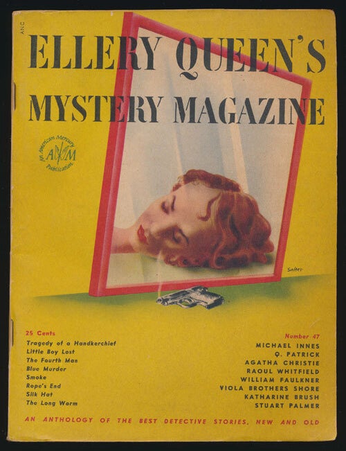 [Item #78116] Ellery Queen's Mystery Magazine Volume 10, October 1947, Number 47 An Anthology of Detective Stories, New and Old. Michael Innes, Q. Patrick, Agatha Christie, Raoul Whitfield, William Faulkner, Etc.