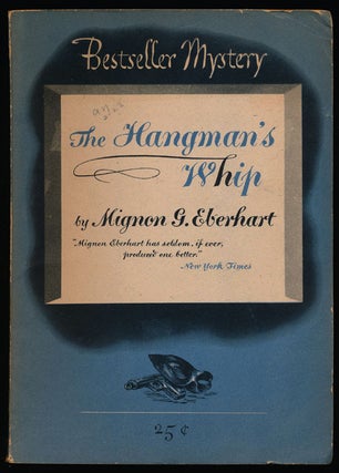 Item #78119] The Hangman's Whip. Mignon G. Eberhart