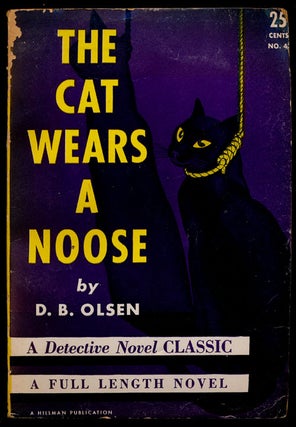 Item #78131] The Cat Wears a Noose. D. B. Olsen