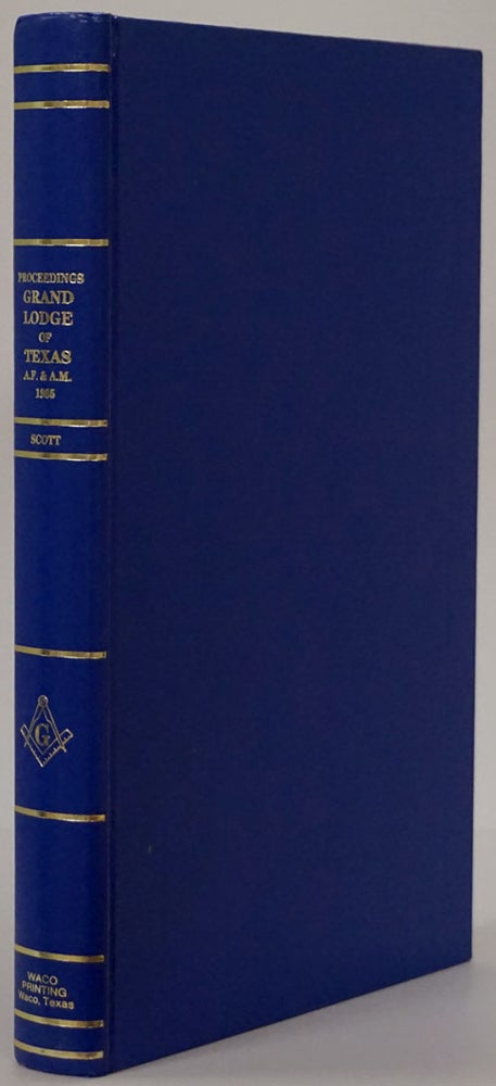 [Item #78220] Proceedings Grand Lodge of Texas A. F. & A. M. George R. Scott.
